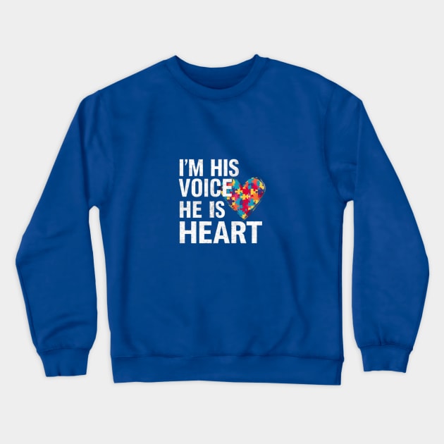 Autism, I'm his voice he is my heart Crewneck Sweatshirt by Medkas 